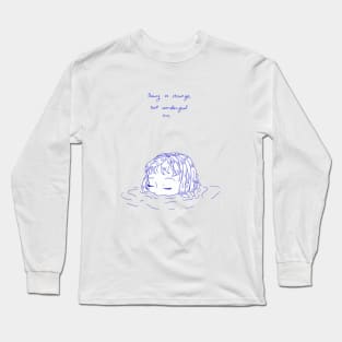 Being is Strange Long Sleeve T-Shirt